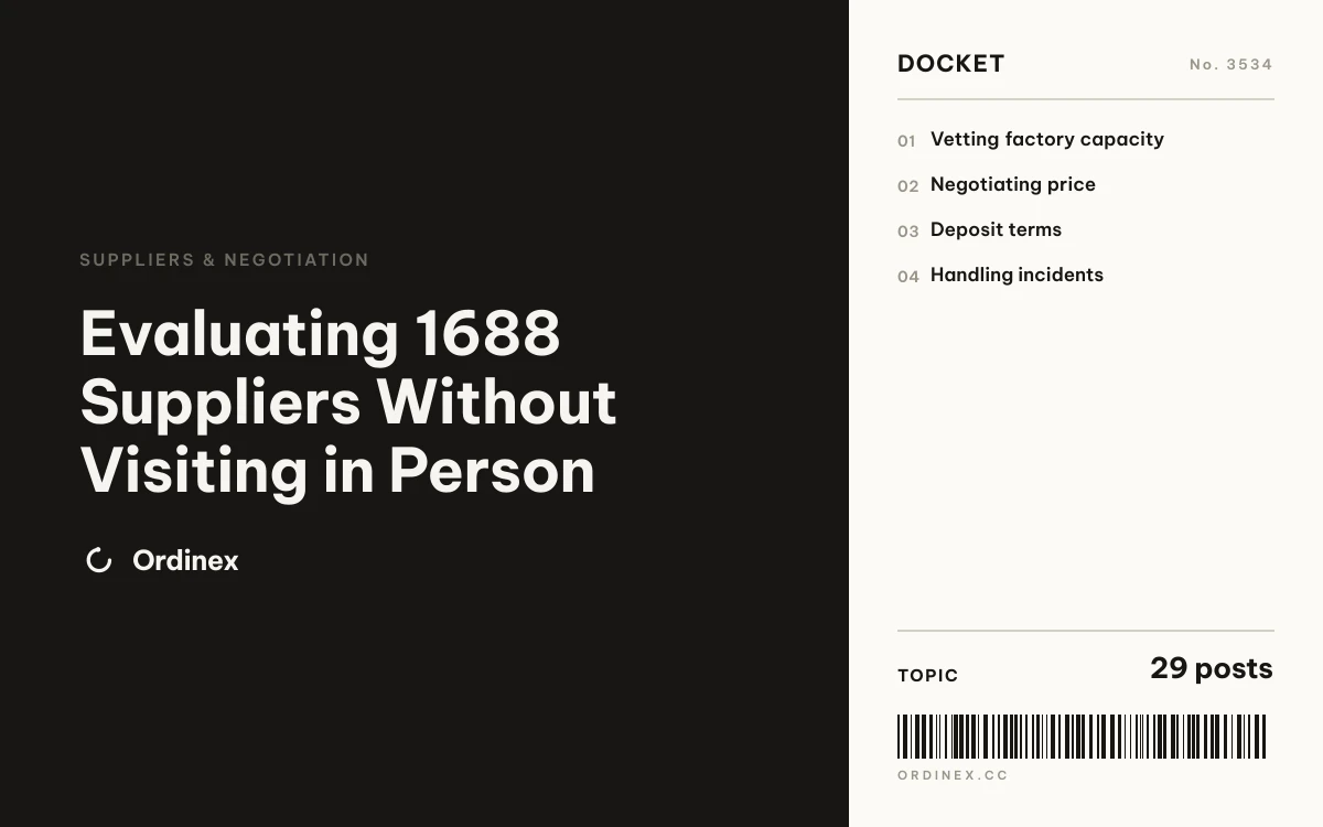 Evaluating 1688 Suppliers Without Visiting in Person