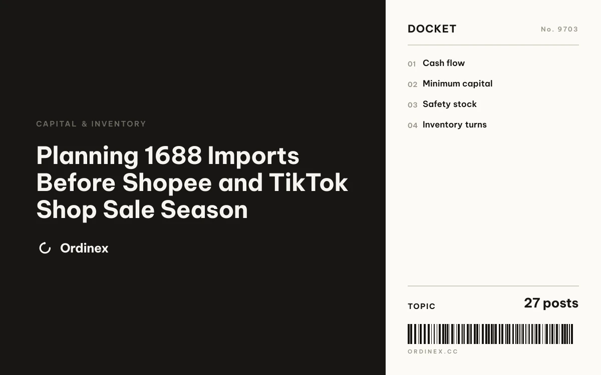 Planning 1688 Imports Before Shopee and TikTok Shop Sale Season