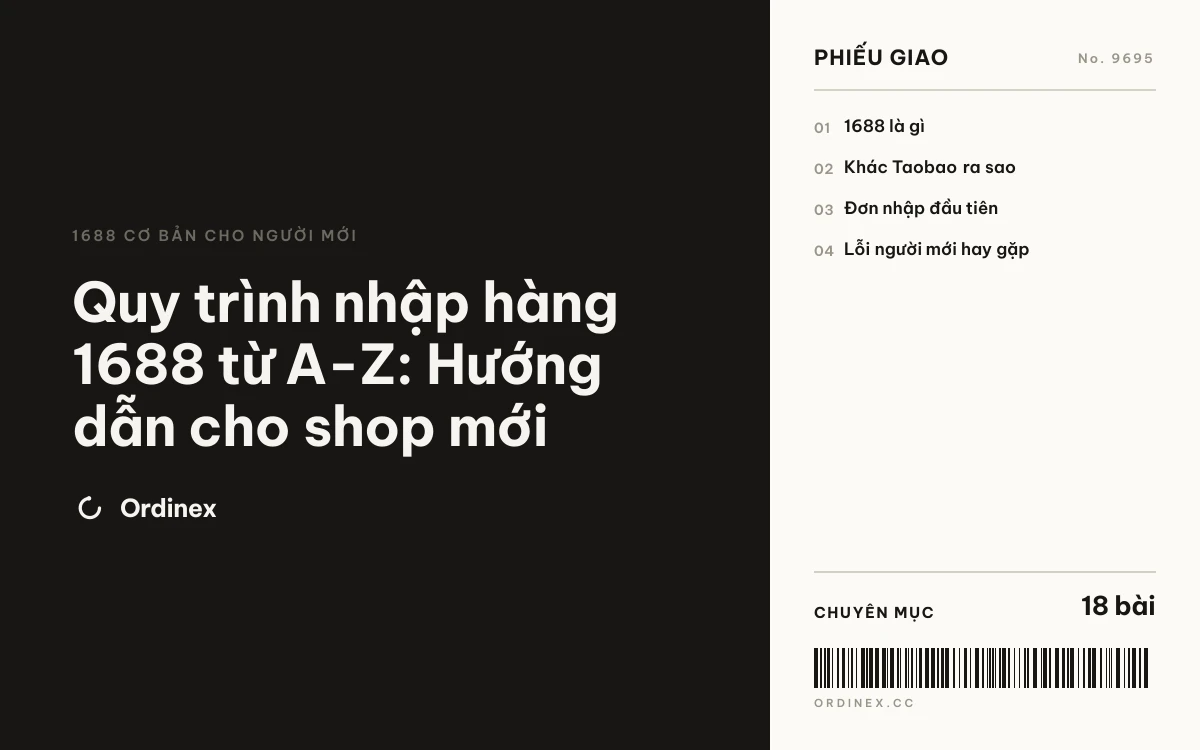 Quy trình nhập hàng 1688 từ A-Z: Hướng dẫn cho shop mới