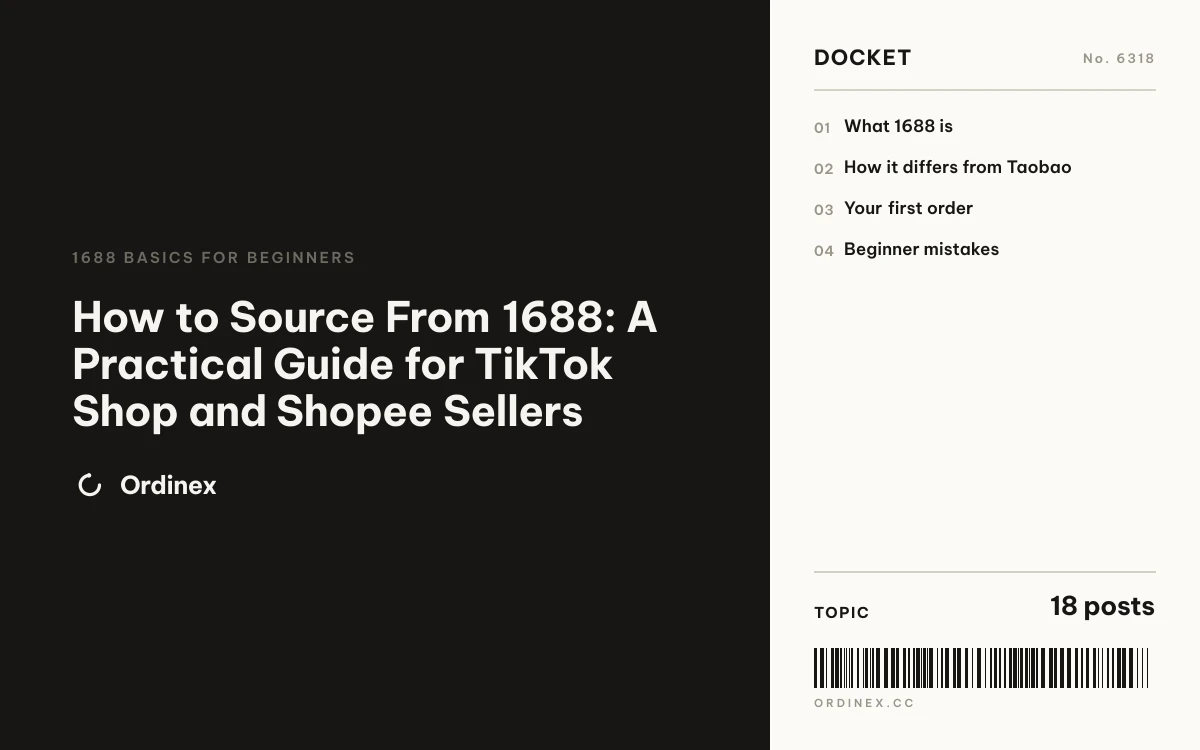 How to Source From 1688: A Practical Guide for TikTok Shop and Shopee Sellers