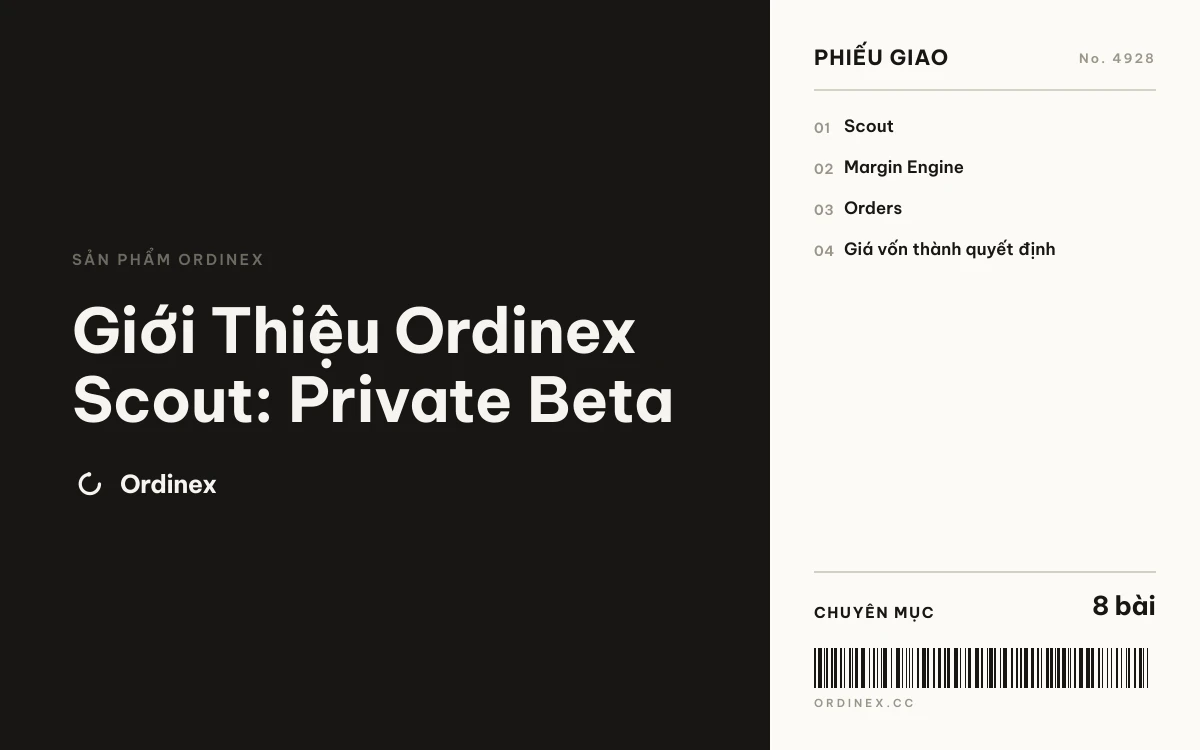 Giới Thiệu Ordinex Scout: Private Beta