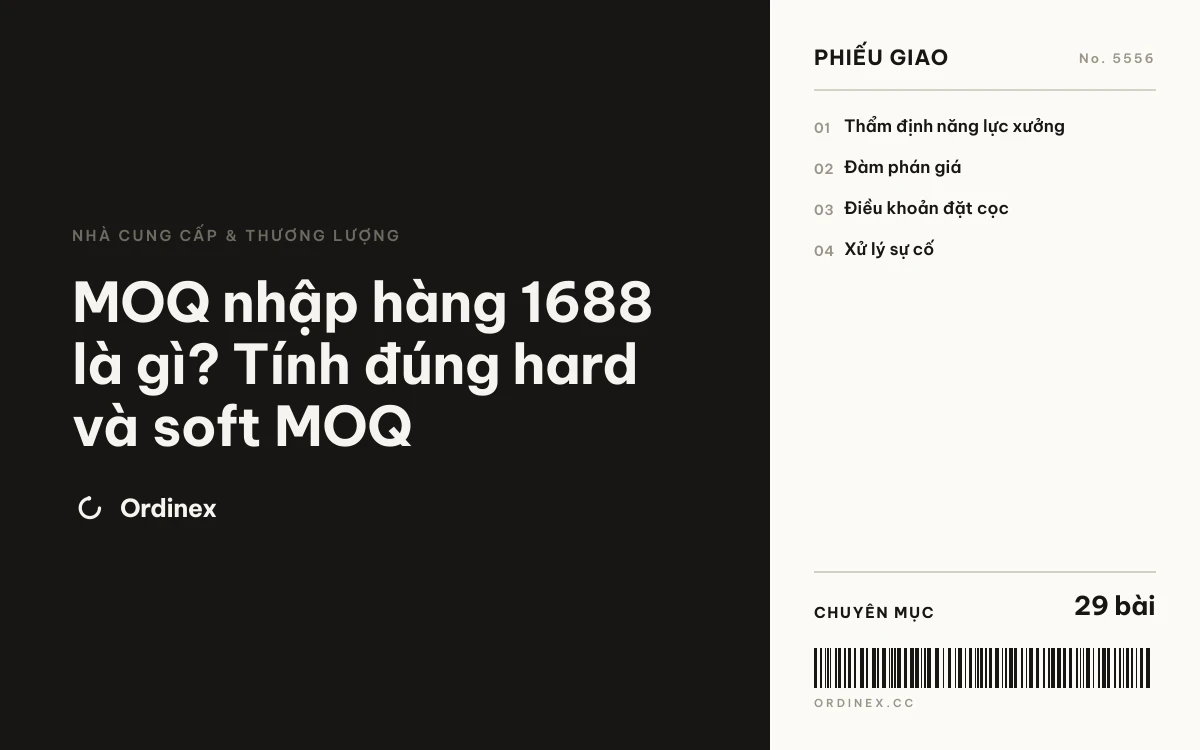 MOQ nhập hàng 1688 là gì? Tính đúng hard và soft MOQ