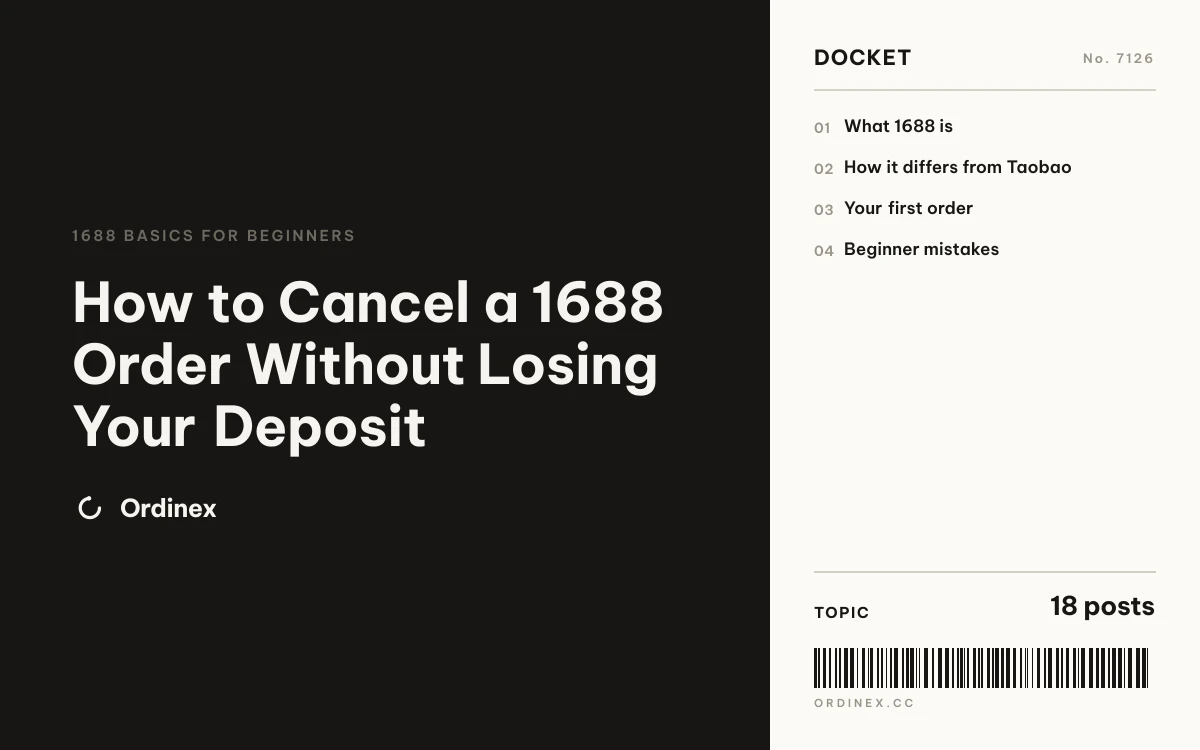 How to Cancel a 1688 Order Without Losing Your Deposit