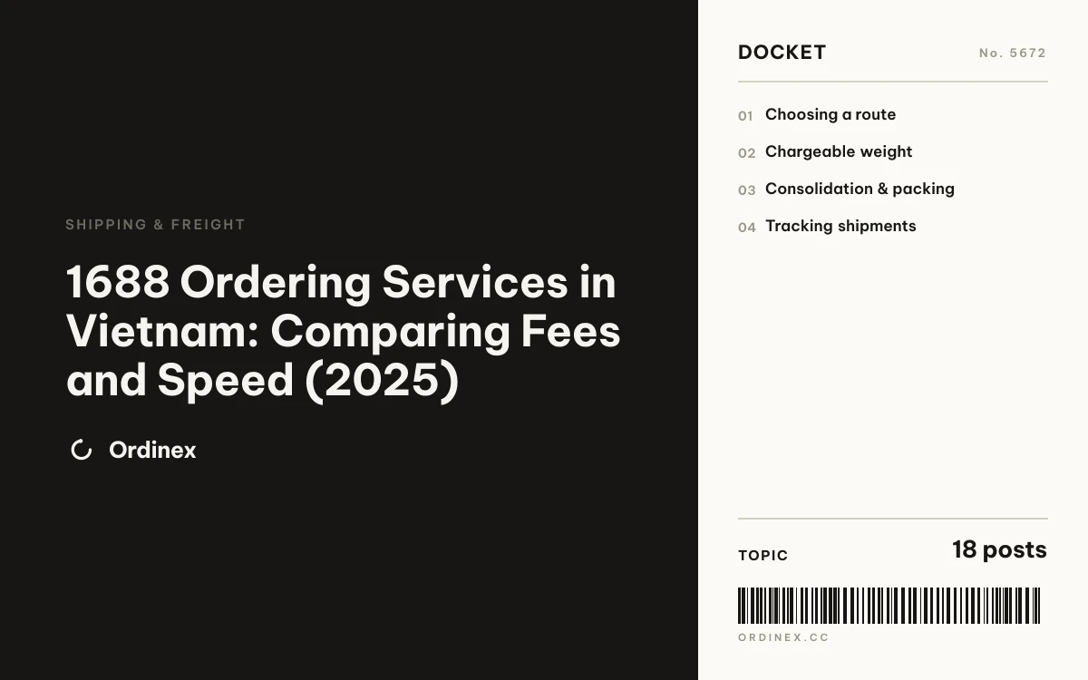 1688 Ordering Services in Vietnam: Comparing Fees and Speed (2025)