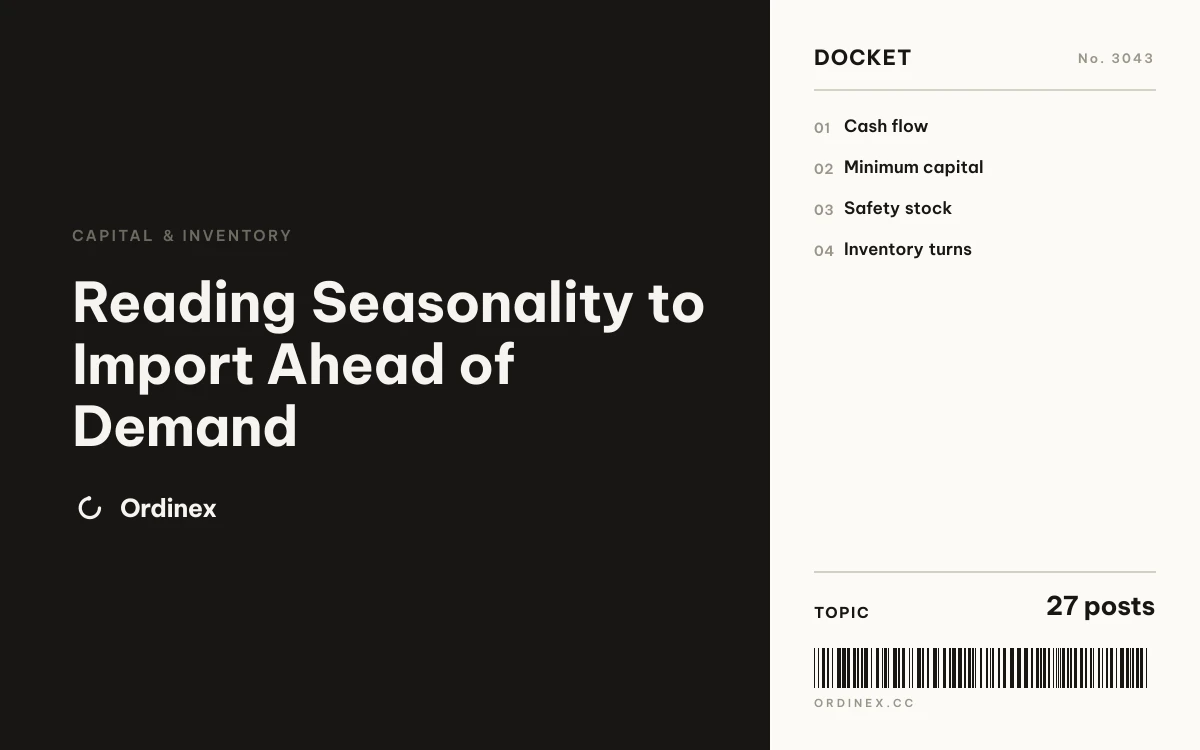 Reading Seasonality to Import Ahead of Demand