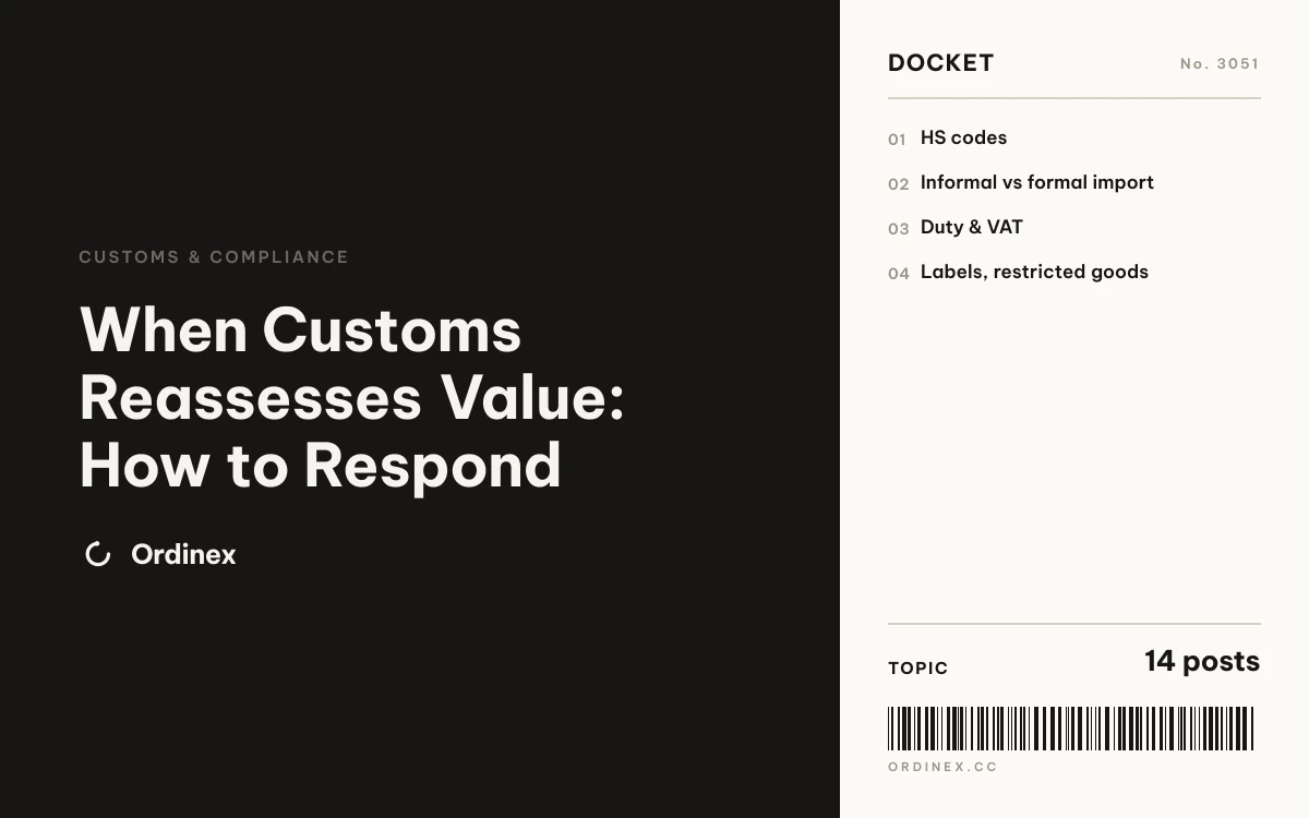 When Customs Reassesses Value: How to Respond