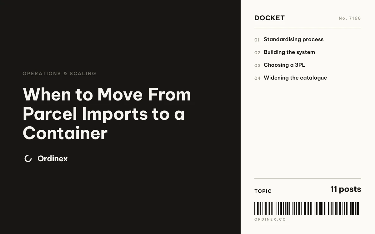 When to Move From Parcel Imports to a Container