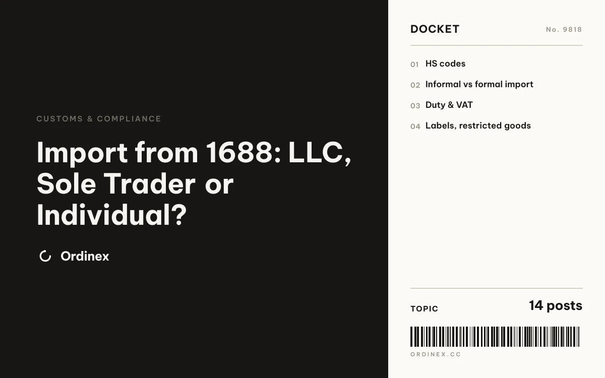 Import from 1688: LLC, Sole Trader or Individual?