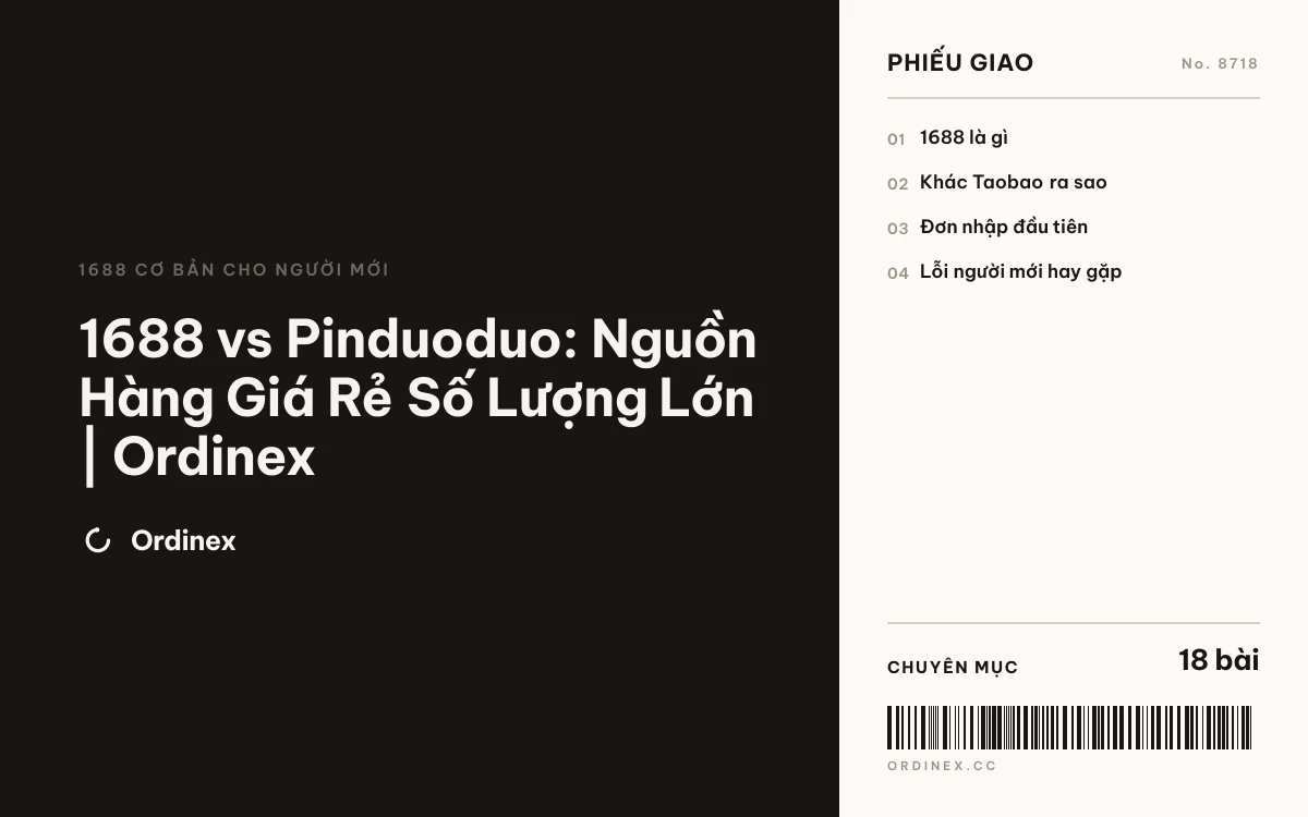 1688 vs Pinduoduo: Nguồn Hàng Giá Rẻ Số Lượng Lớn | Ordinex