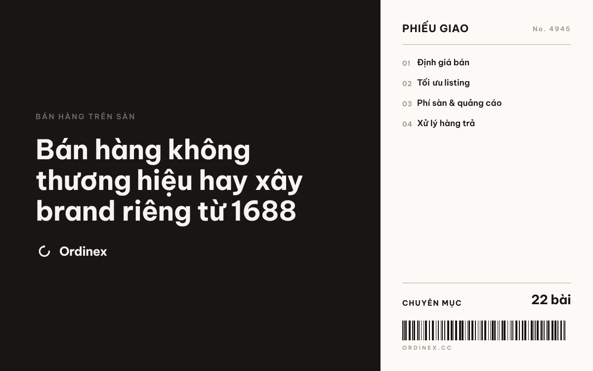 Bán hàng không thương hiệu hay xây brand riêng từ 1688