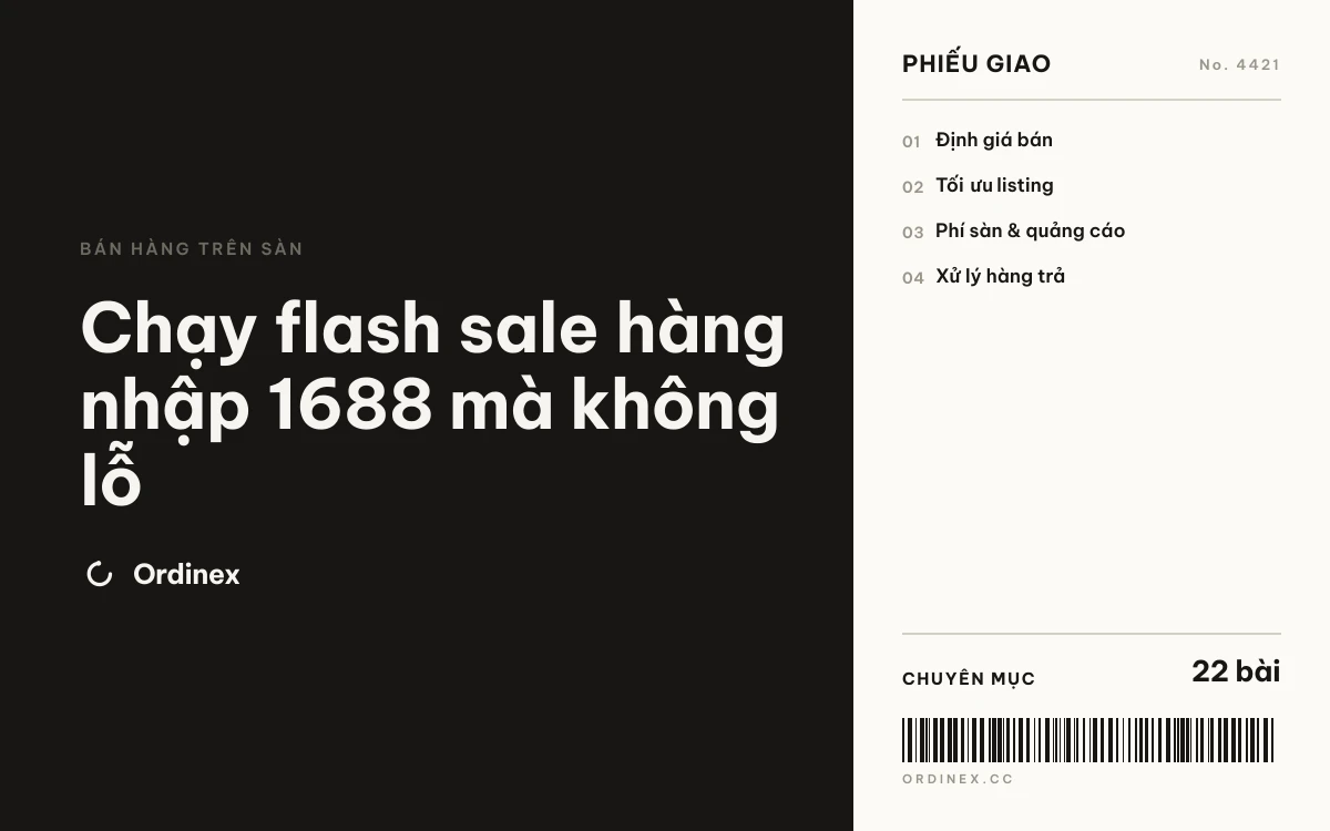 Chạy flash sale hàng nhập 1688 mà không lỗ