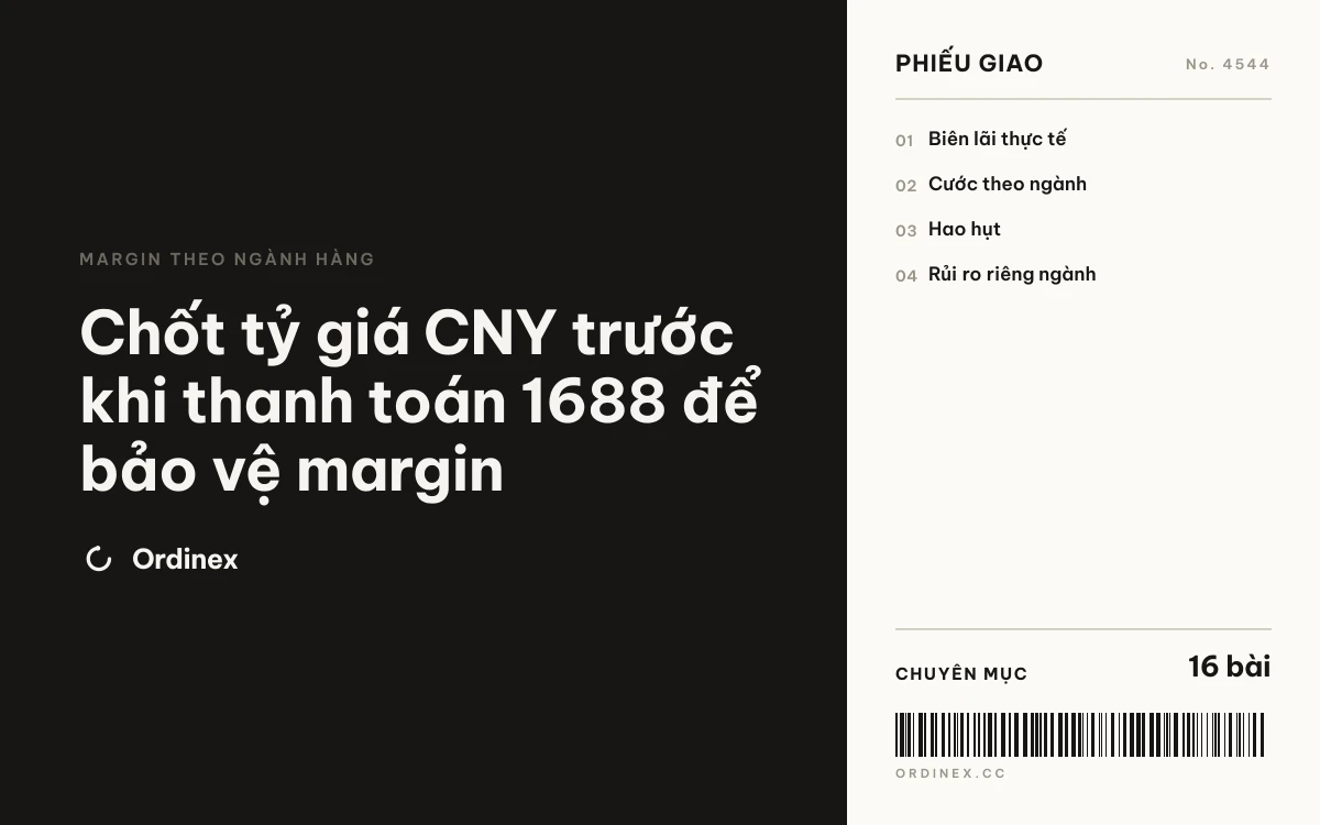 Chốt tỷ giá CNY trước khi thanh toán 1688 để bảo vệ margin