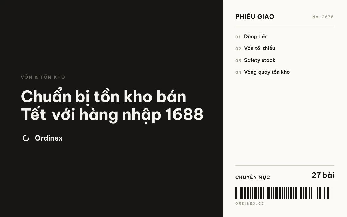 Chuẩn bị tồn kho bán Tết với hàng nhập 1688