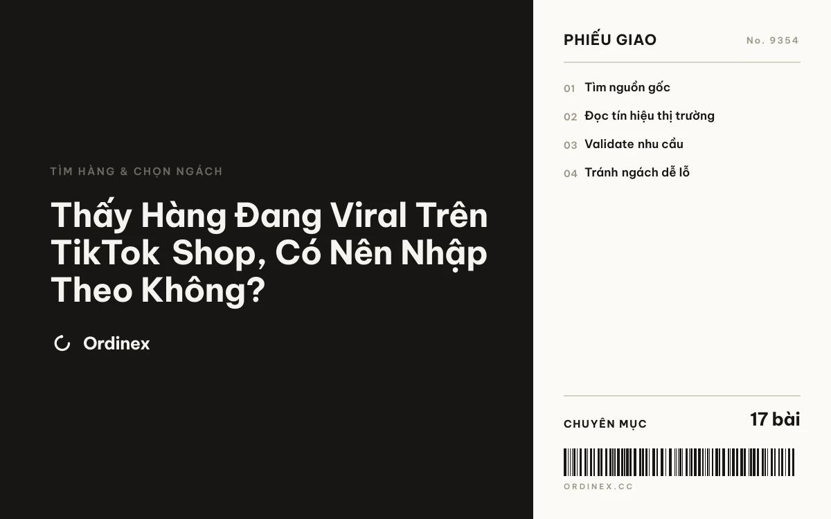 Thấy Hàng Đang Viral Trên TikTok Shop, Có Nên Nhập Theo Không?