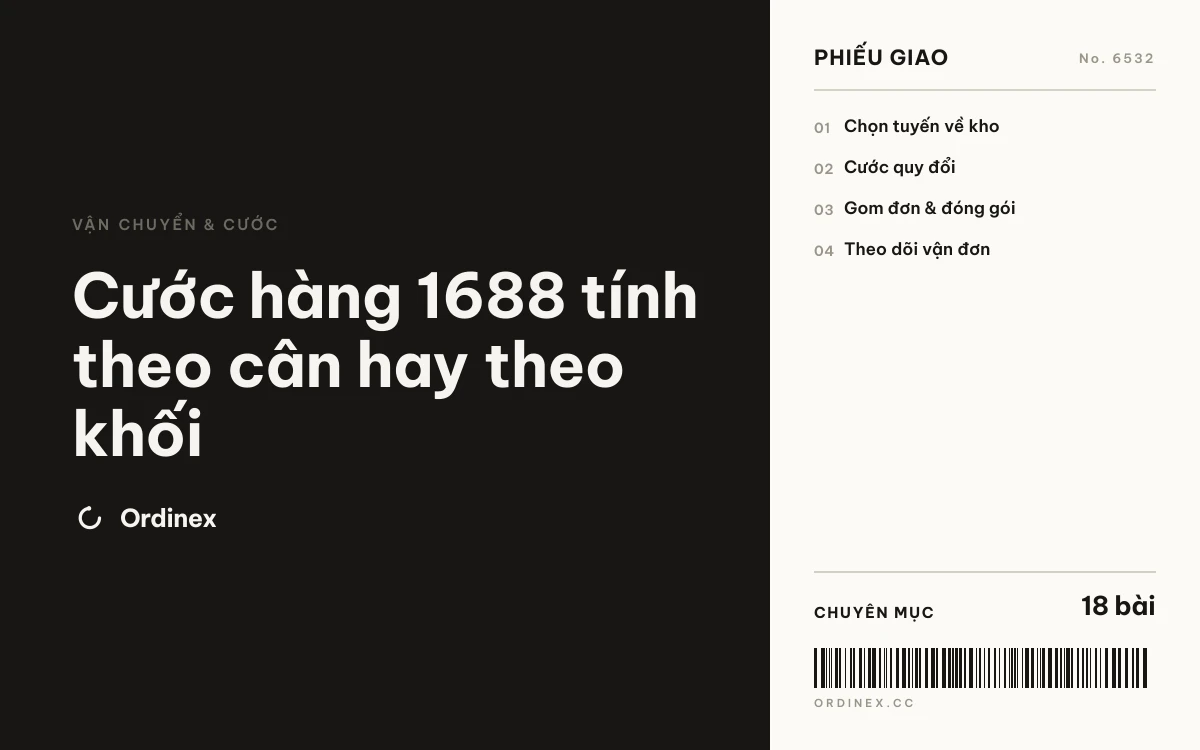 Cước hàng 1688 tính theo cân hay theo khối