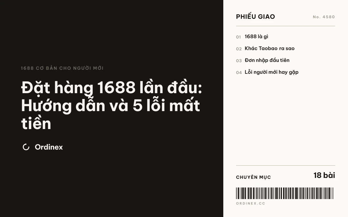 Đặt hàng 1688 lần đầu: Hướng dẫn và 5 lỗi mất tiền