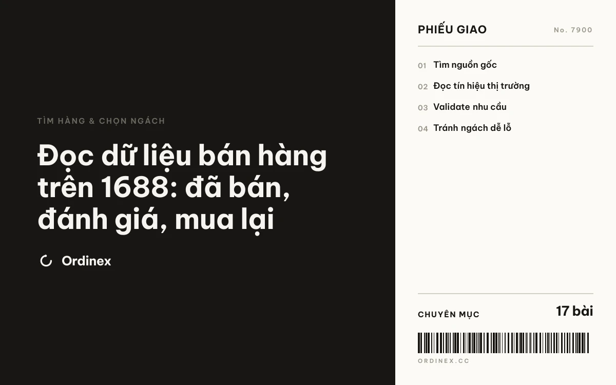Đọc dữ liệu bán hàng trên 1688: đã bán, đánh giá, mua lại