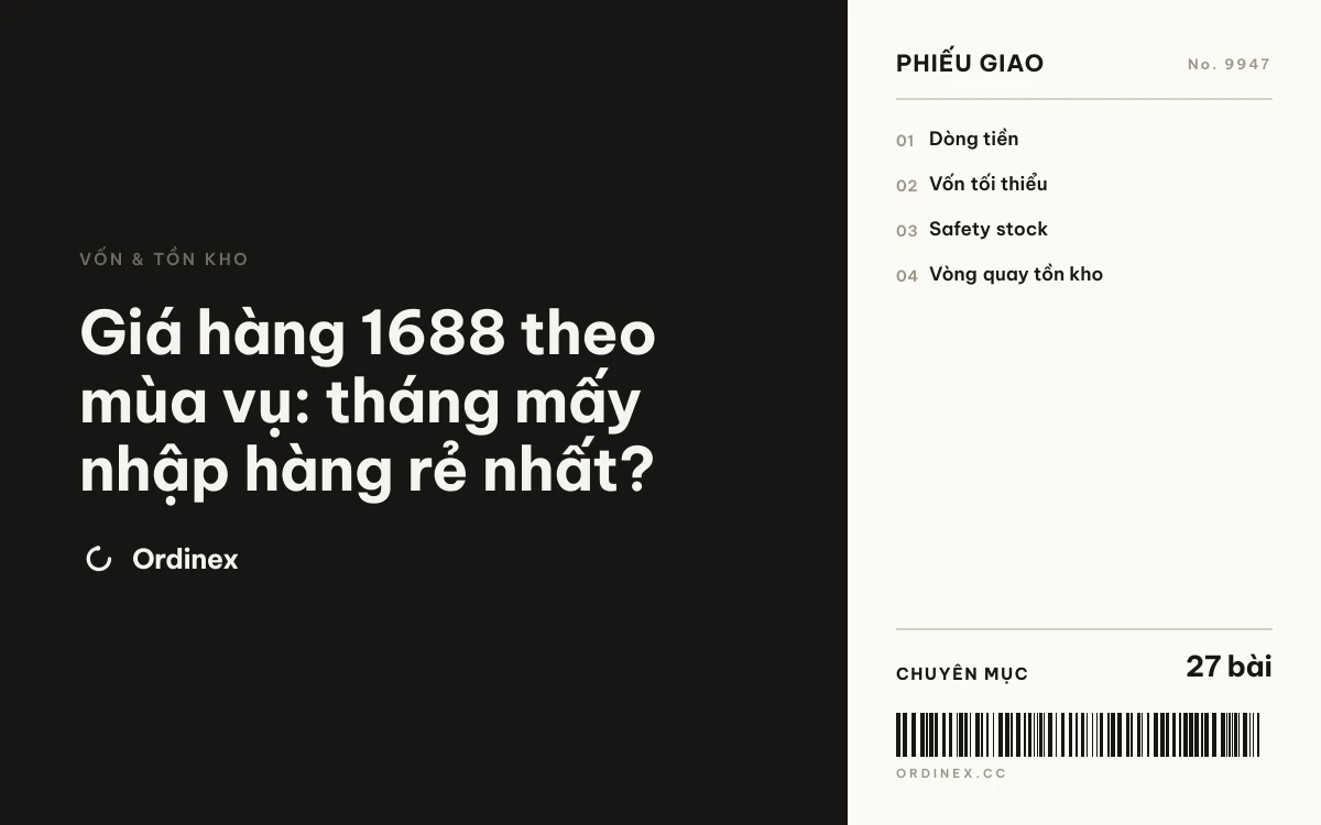 Giá hàng 1688 theo mùa vụ: tháng mấy nhập hàng rẻ nhất?