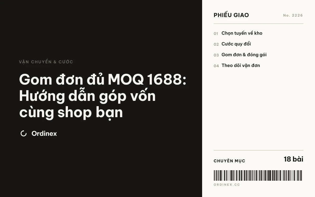Gom đơn đủ MOQ 1688: Hướng dẫn góp vốn cùng shop bạn