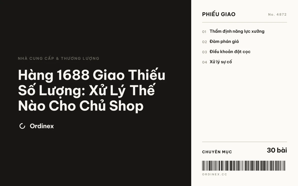 Hàng 1688 Giao Thiếu Số Lượng: Xử Lý Thế Nào Cho Chủ Shop