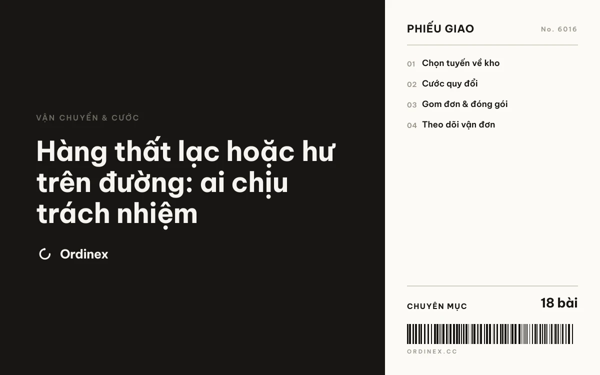 Hàng thất lạc hoặc hư trên đường: ai chịu trách nhiệm