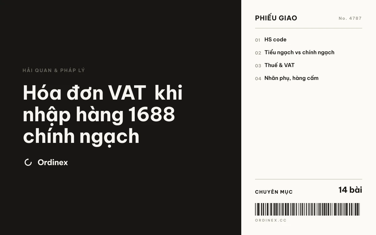 Hóa đơn VAT khi nhập hàng 1688 chính ngạch