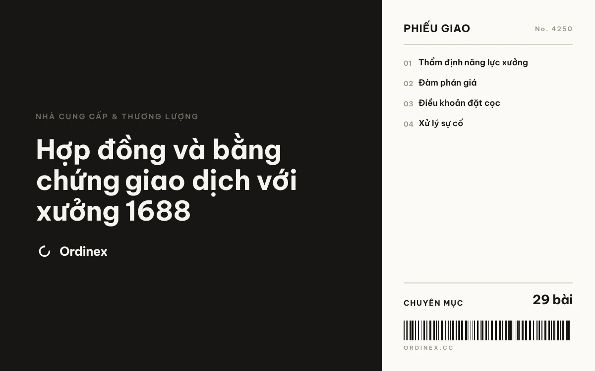 Hợp đồng và bằng chứng giao dịch với xưởng 1688