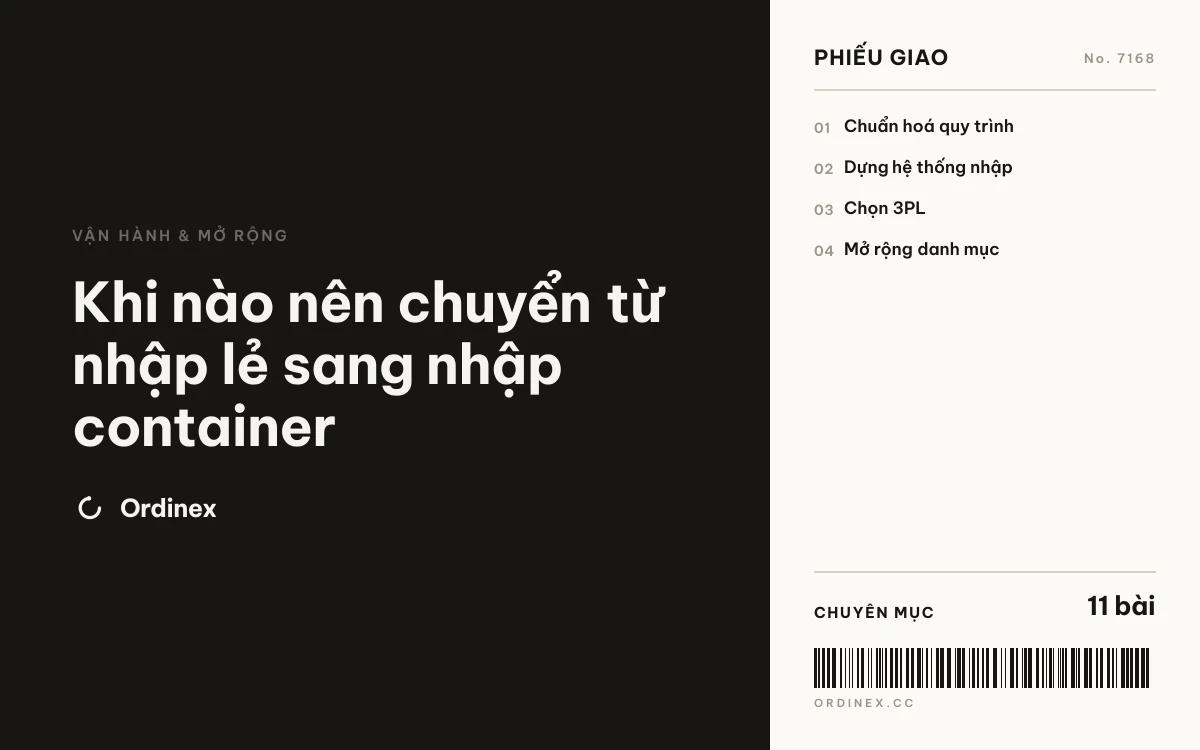 Khi nào nên chuyển từ nhập lẻ sang nhập container