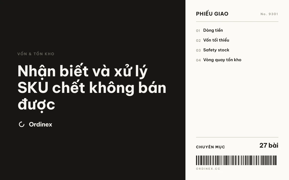 Nhận biết và xử lý SKU chết không bán được