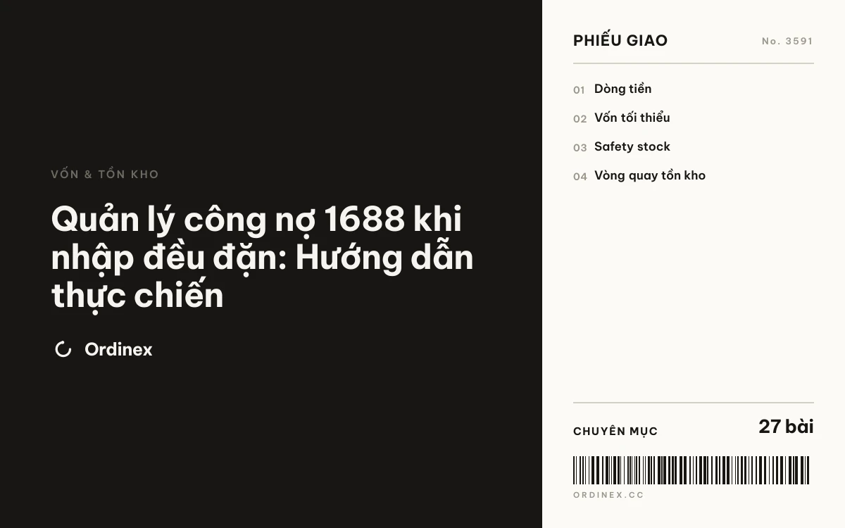 Quản lý công nợ 1688 khi nhập đều đặn: Hướng dẫn thực chiến