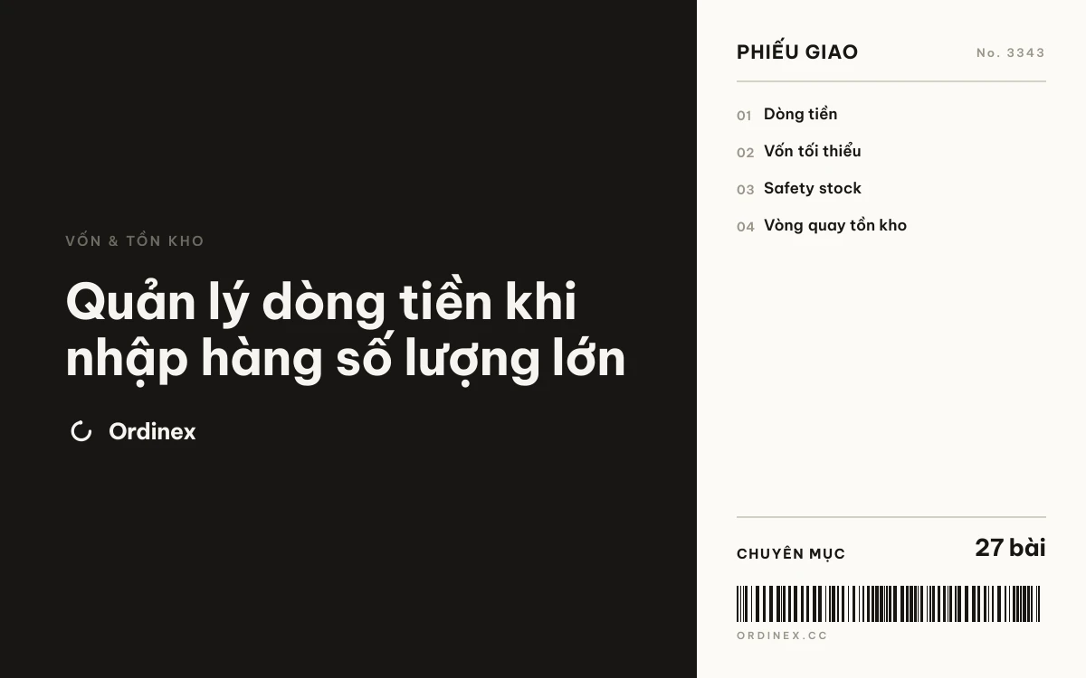 Quản lý dòng tiền khi nhập hàng số lượng lớn
