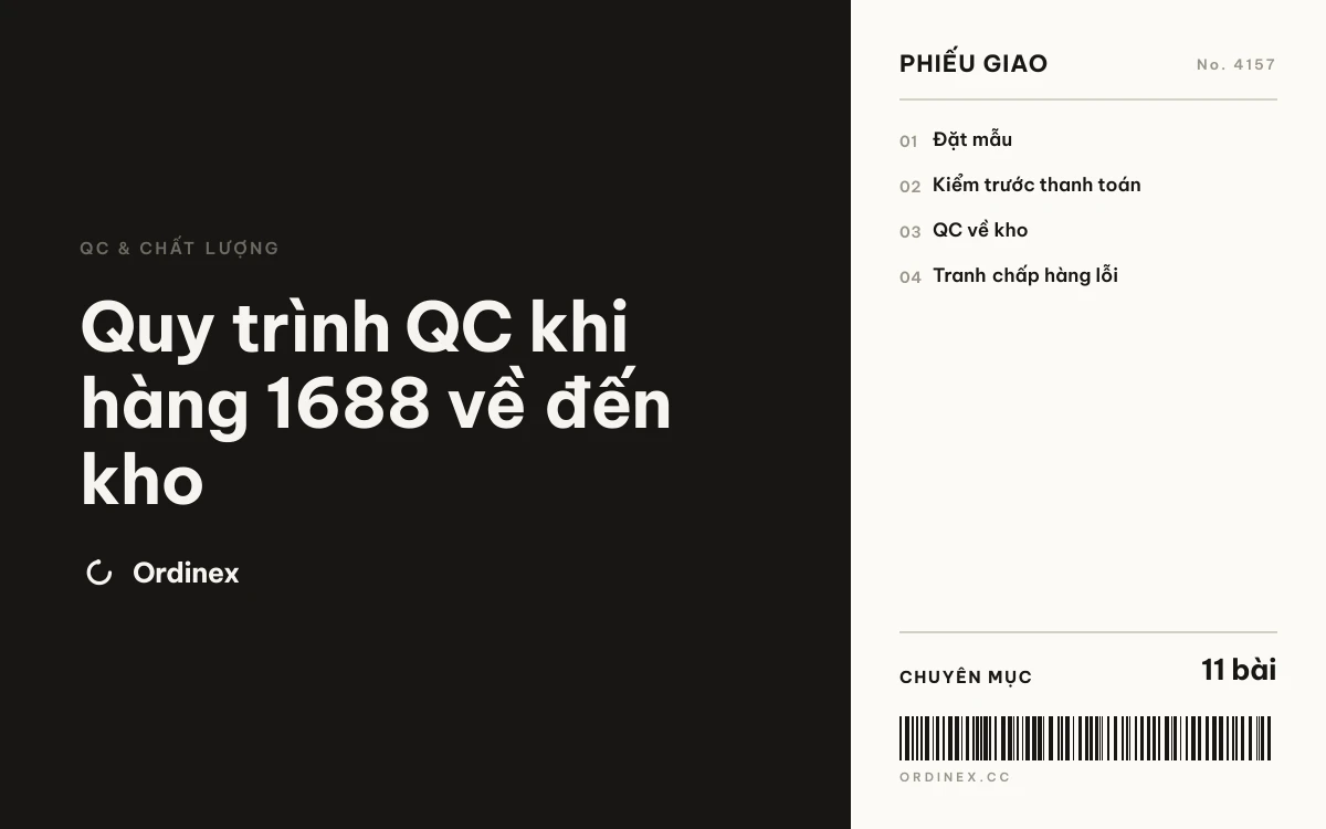 Quy trình QC khi hàng 1688 về đến kho