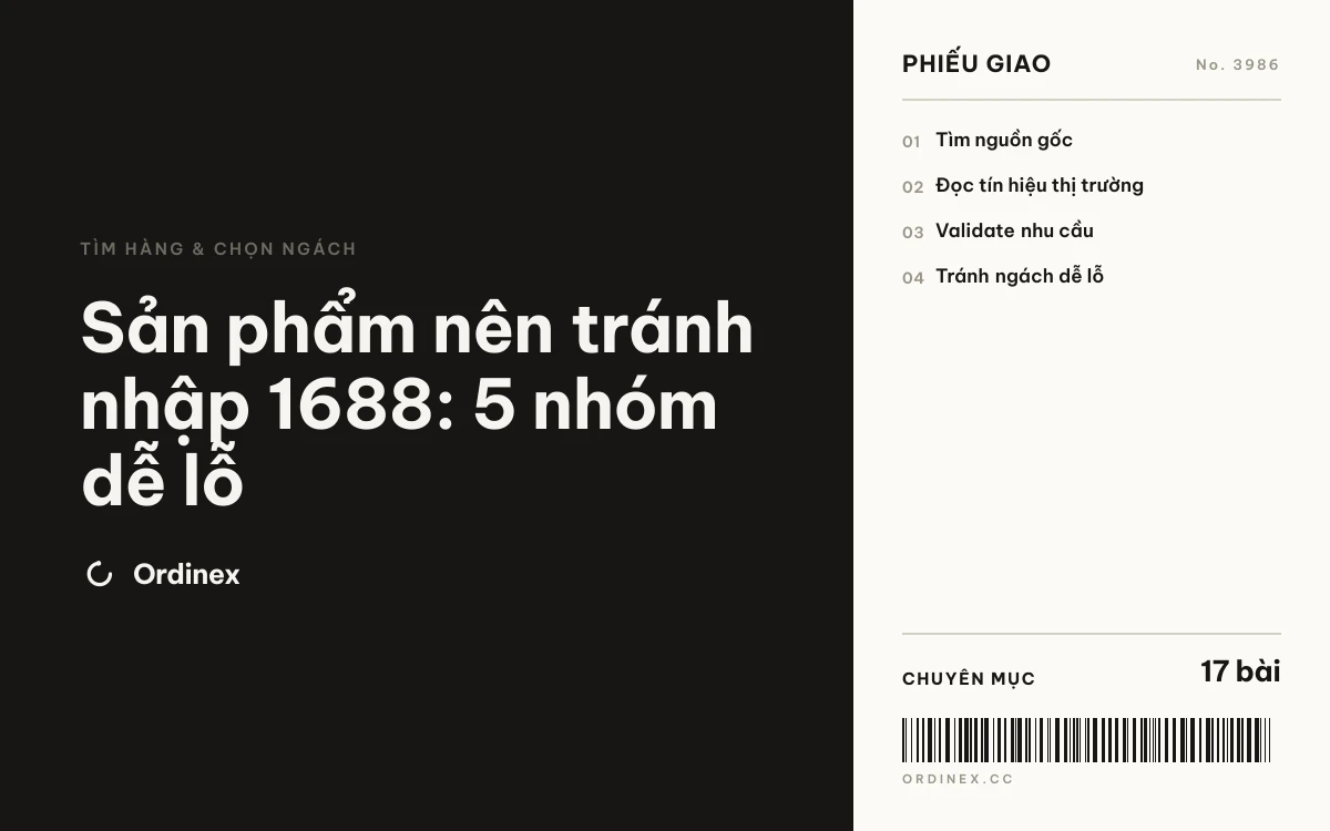 Sản phẩm nên tránh nhập 1688: 5 nhóm dễ lỗ