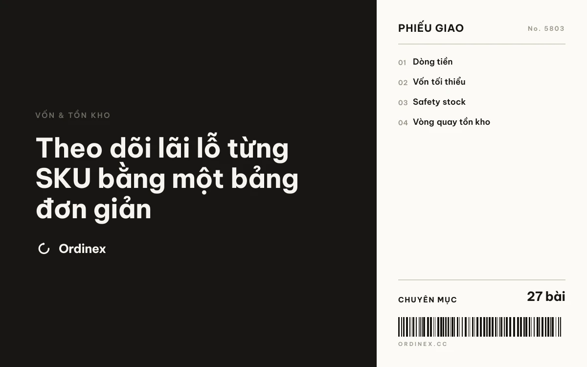 Theo dõi lãi lỗ từng SKU bằng một bảng đơn giản
