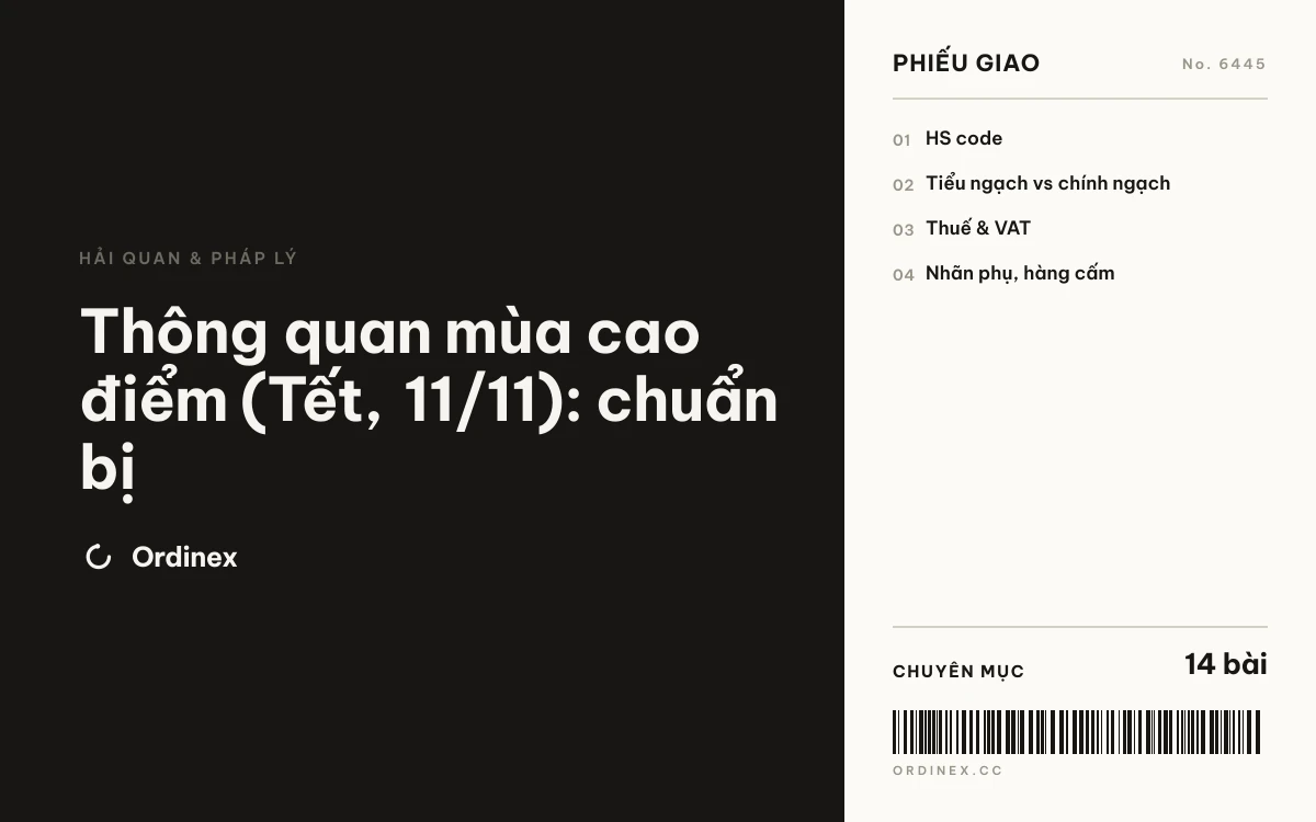 Thông quan mùa cao điểm (Tết, 11/11): chuẩn bị