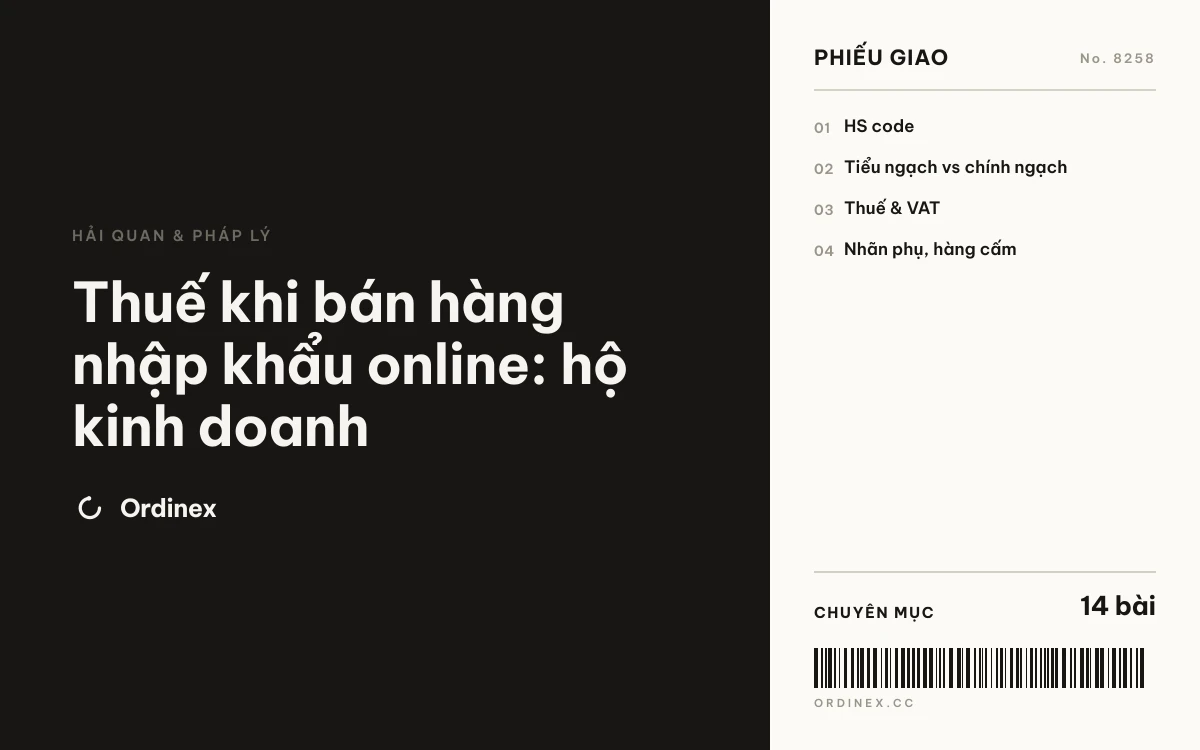 Thuế khi bán hàng nhập khẩu online: hộ kinh doanh