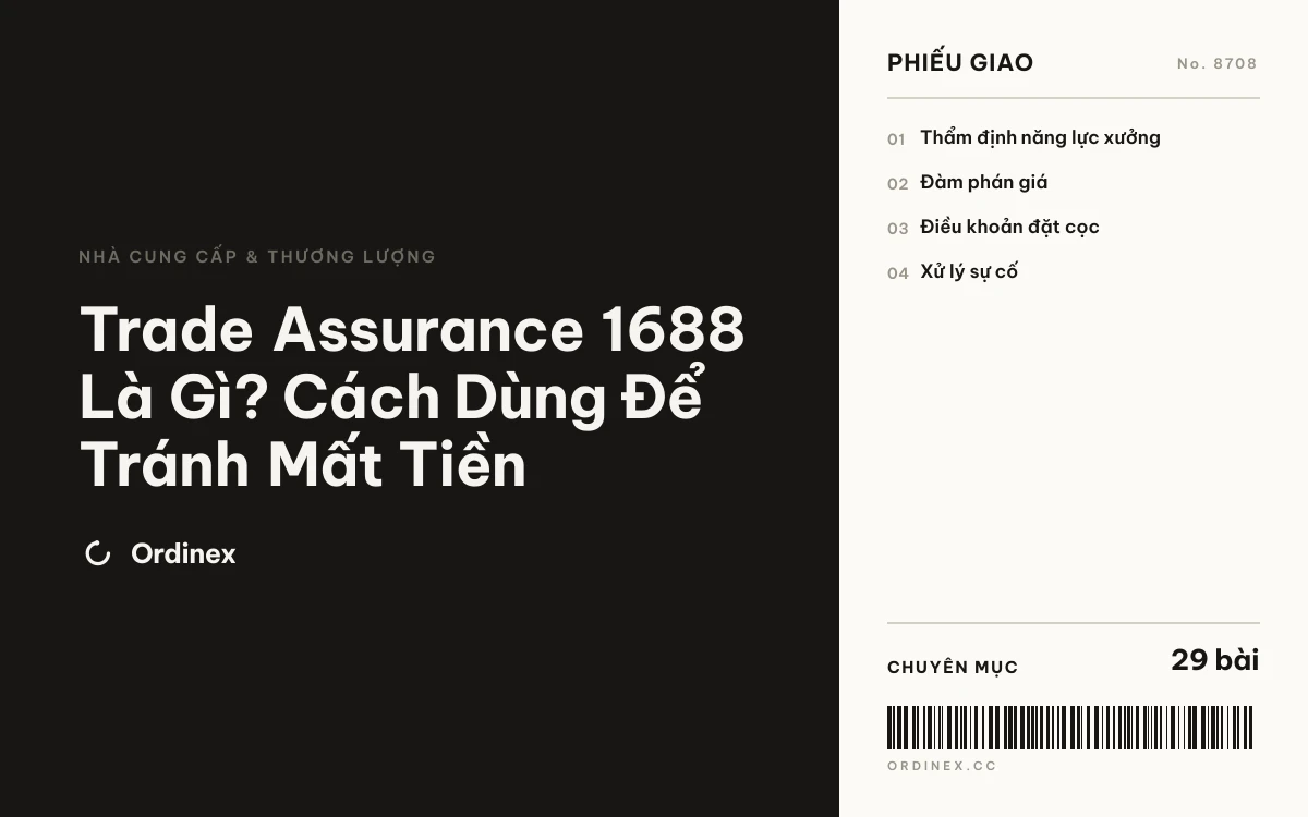 Trade Assurance 1688 Là Gì? Cách Dùng Để Tránh Mất Tiền