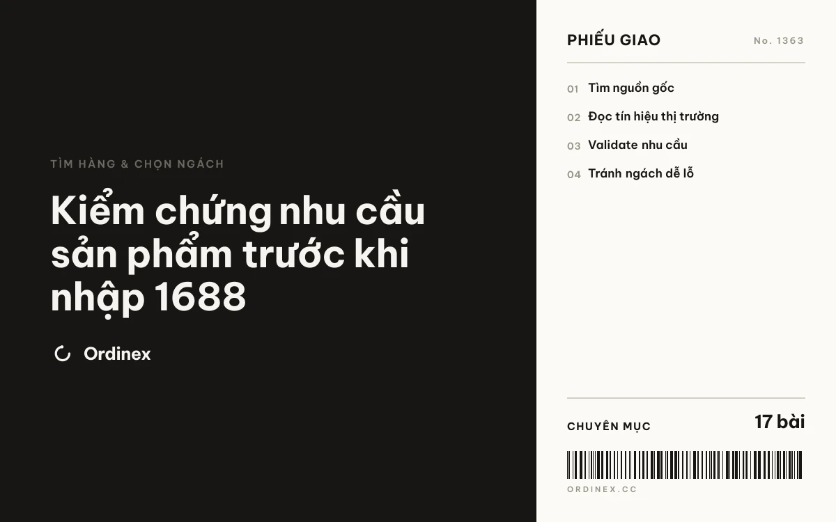 Kiểm chứng nhu cầu sản phẩm trước khi nhập 1688