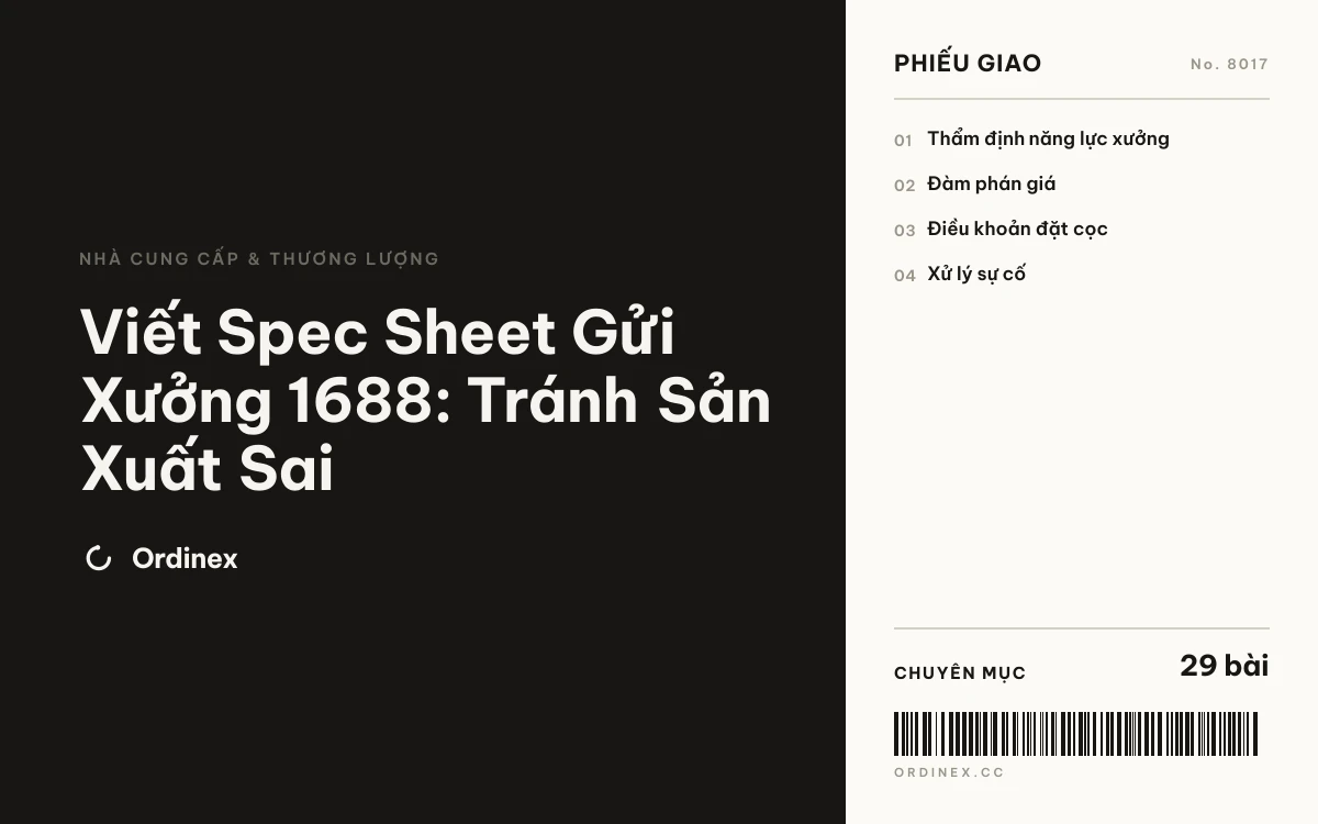 Viết Spec Sheet Gửi Xưởng 1688: Tránh Sản Xuất Sai